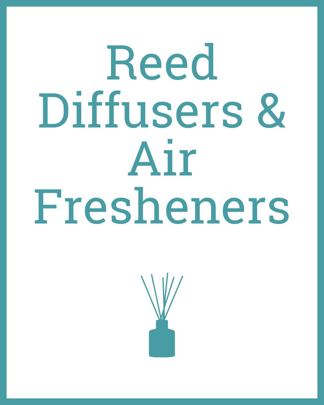 Reed Diffusers and Air Fresheners made by Andy
